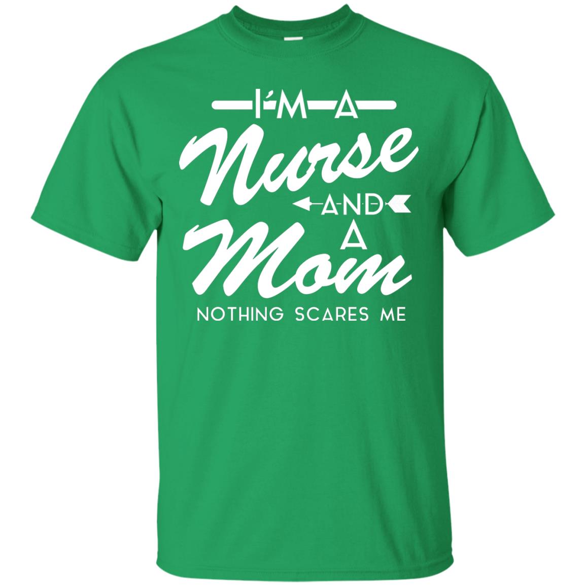 Im A Nurse And A Mom Nurse Mommy Shirt Irish Green