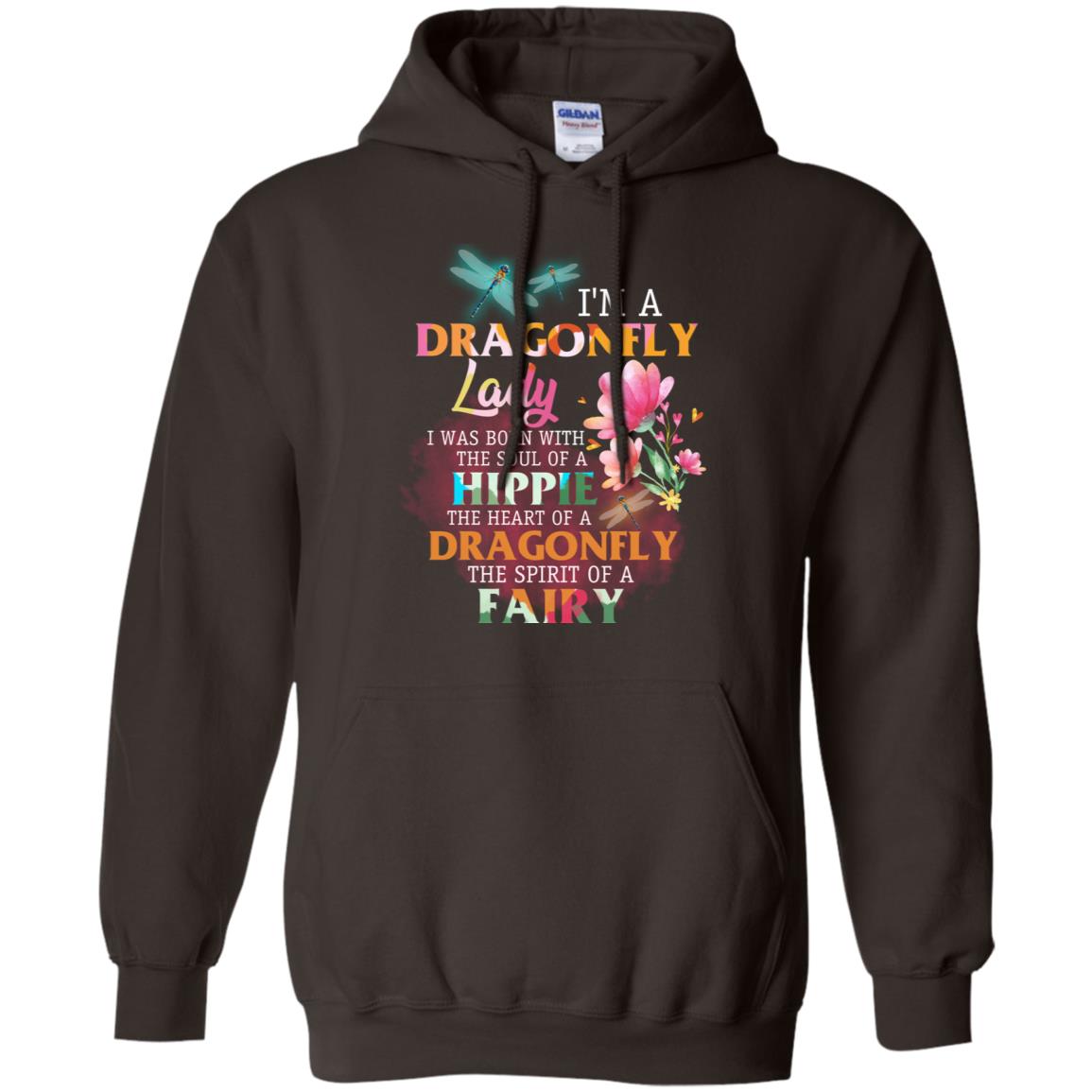 Im A Dragonfly Lady I Was Born With The Soul Of A Hippie The Heart Of A Dragonfly The Spirit Of A Fairy Dark Chocolate
