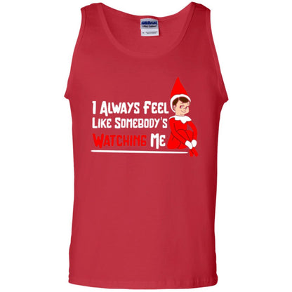 Christmas T-shirt I Alway Feel Like Somebody_s Watching Me Red
