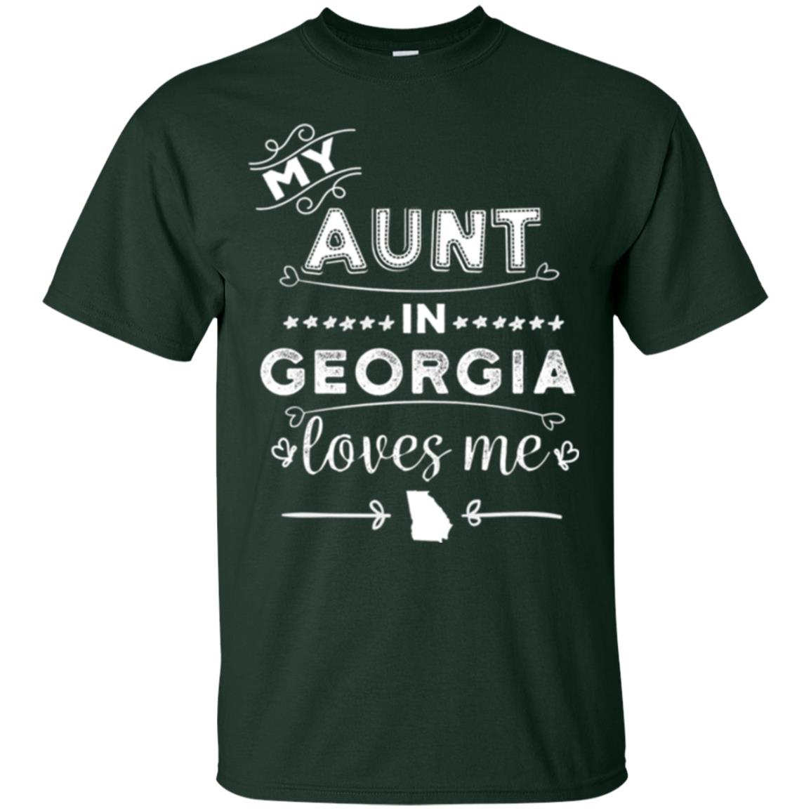 Niece T-shirt My Aunt In Georgia Loves Me Forest Green