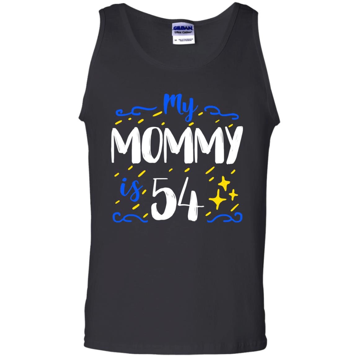 My Mommy Is 54 54th Birthday Mommy Shirt For Sons Or Daughters Black
