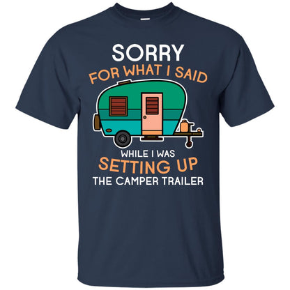 Camping Lover T-shirt I Was Setting Up The Camper Trailer Navy