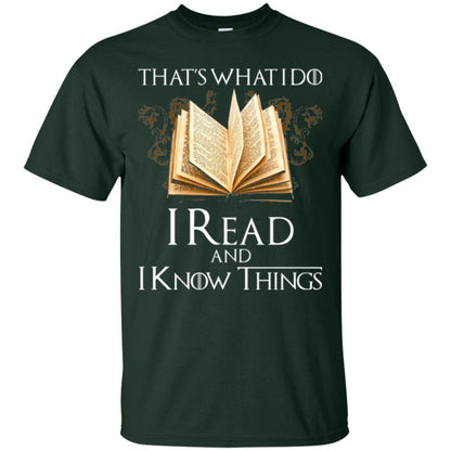 Book Lovers Nerds T-shirt That_s What I Do I Read And I Know Things Forest Green