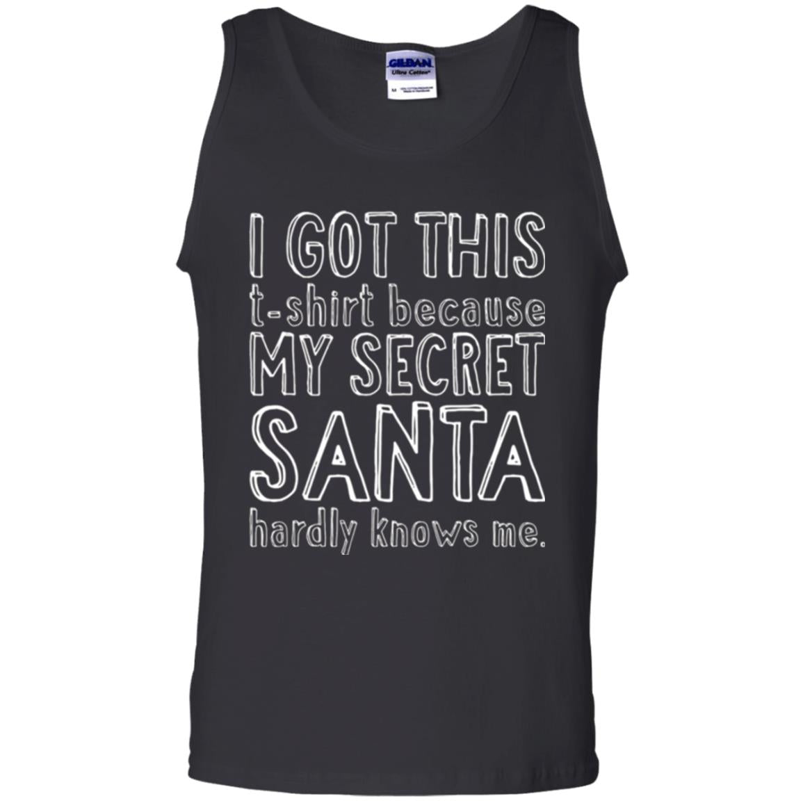 Christmas T-shirt I Got This T-shirt Because My Secret Santa Hardly Knows Me Black