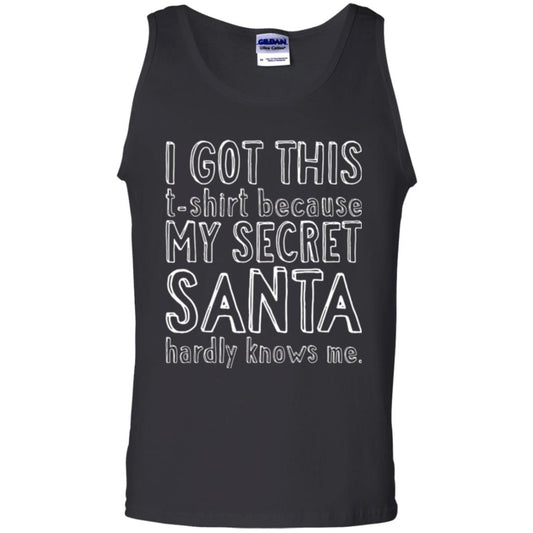Christmas T-shirt I Got This T-shirt Because My Secret Santa Hardly Knows Me Black