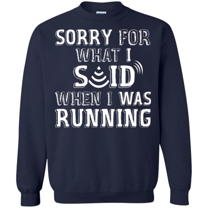 Runner T-shirt Sorry For What I Said When I Was Running Navy