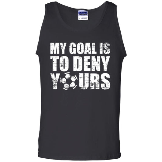 Goalkeeper Soccer T-shirt My Goal Is To Deny Yours Black