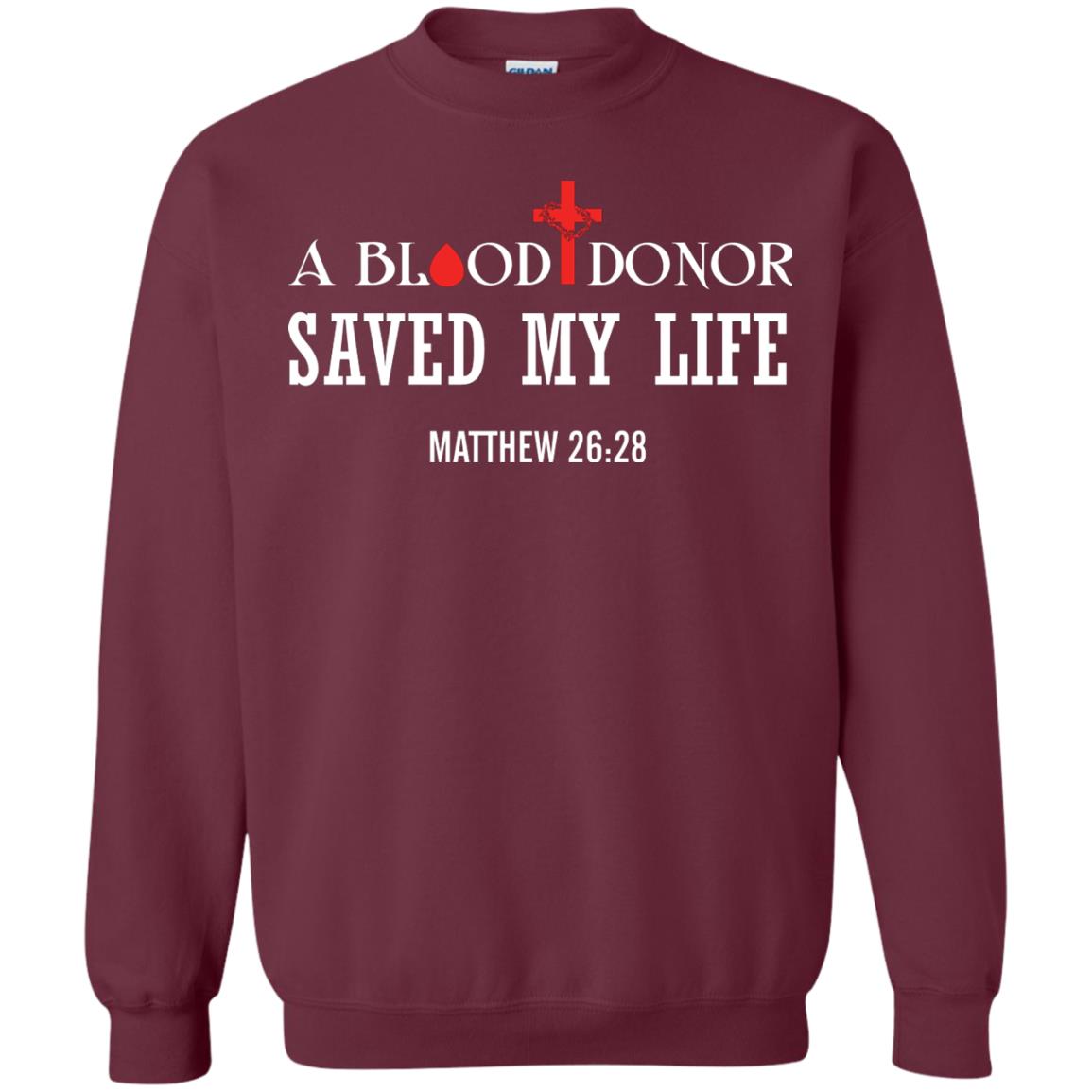 A Blood Donor Saved My Life Matthew 26 28 Christian T-shirt Maroon