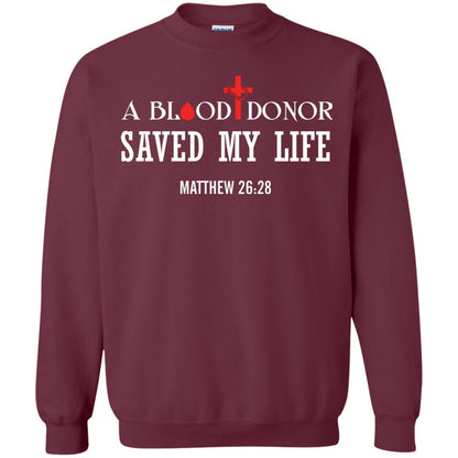 A Blood Donor Saved My Life Matthew 26 28 Christian T-shirt Maroon
