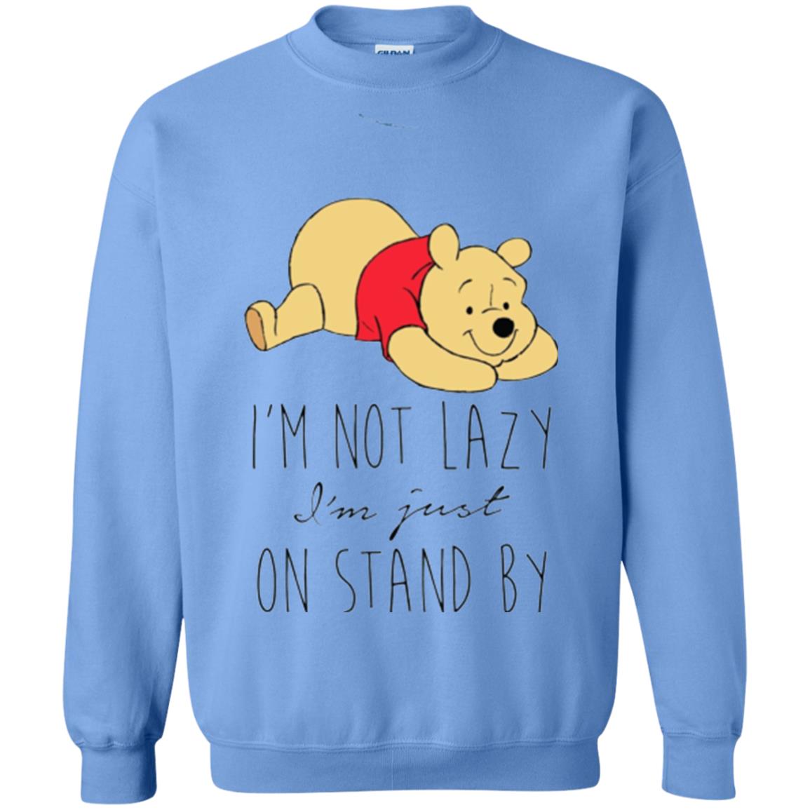 Bear Lover T -shirt I_m Not Lazy I_m Just On Stand By Carolina Blue