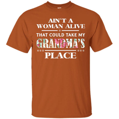 Ain't A Woman Alive That Could Take My Grandma's Place Grandchild Shirt Texas Orange