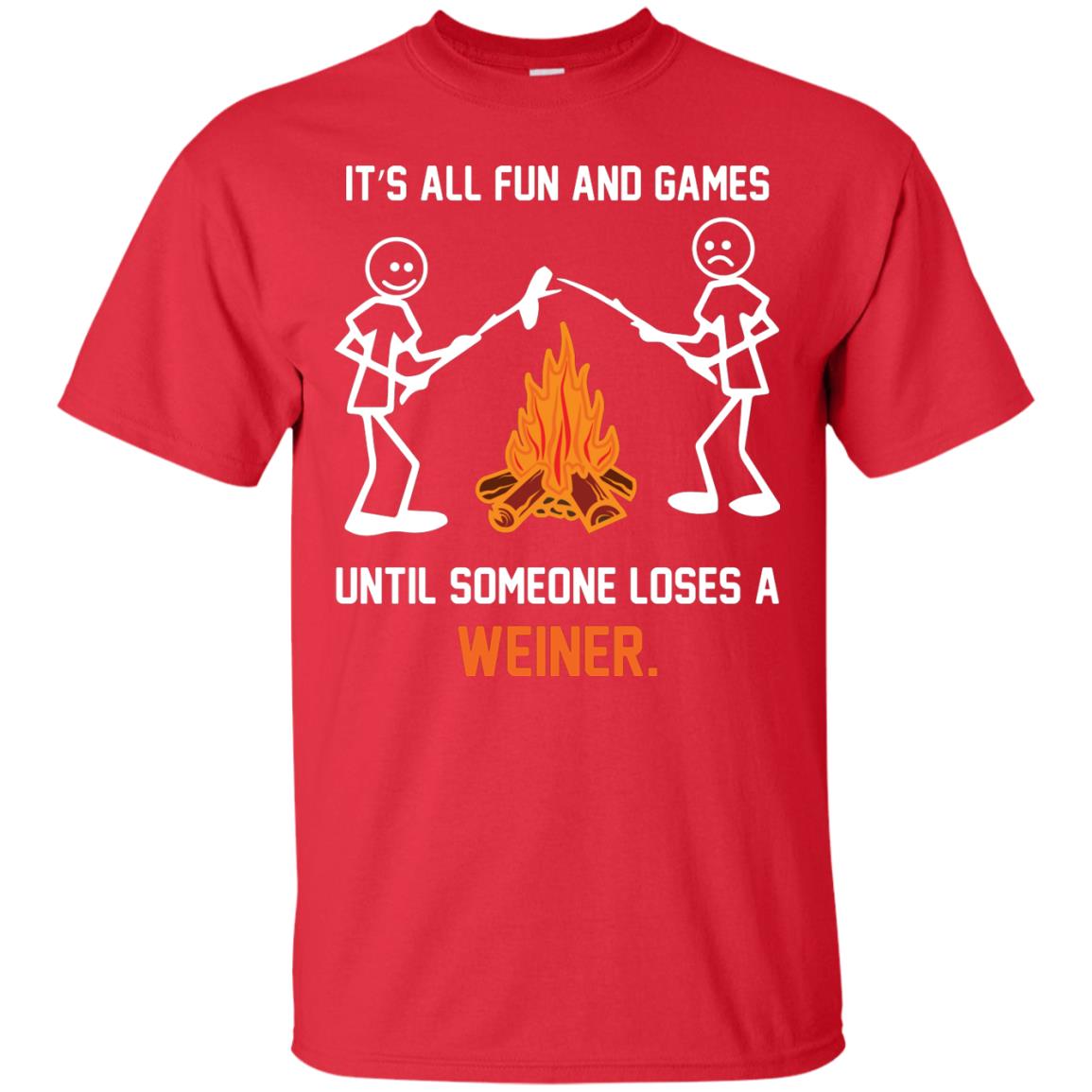 Camper T-shirt It’s All Fun And Games Until Someone Loses A Weiner Red