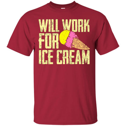 Will Work For Ice Cream T-shirt Cardinal