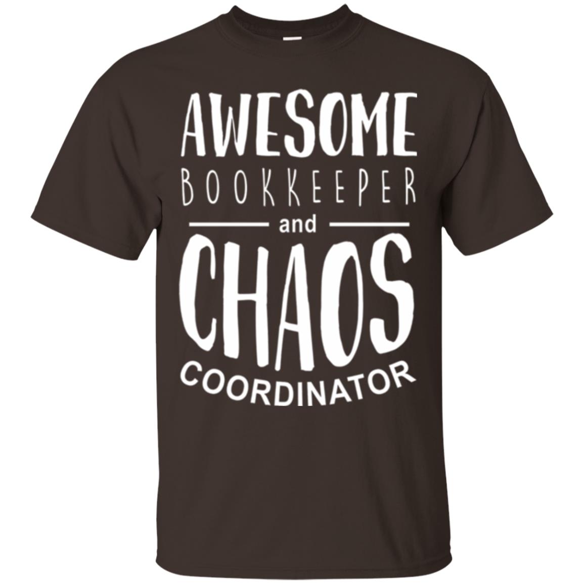 Bookeeper T-shirt Awesome Bookkeeper And Chaos Coordinator Dark Chocolate