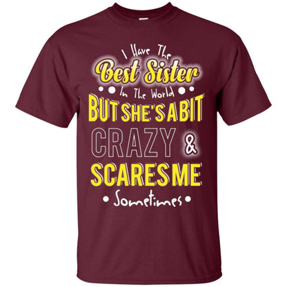 Family T-shirt I Have The Best Sister In The World Maroon