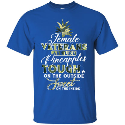 Female Veterans Are Like Pineapple Tough On The Outside Sweet On The Inside Royal