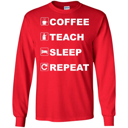 Coffee Teach Sleep Repeat Funny Teacher Gift T-shirt Red