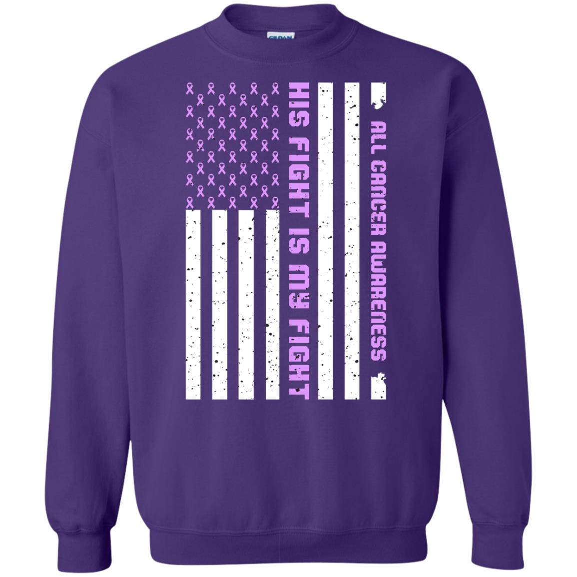 All Cancer Awareness His Fight Is My Fight Lavender Ribbon Stars Flag Of Usa Shirt Purple