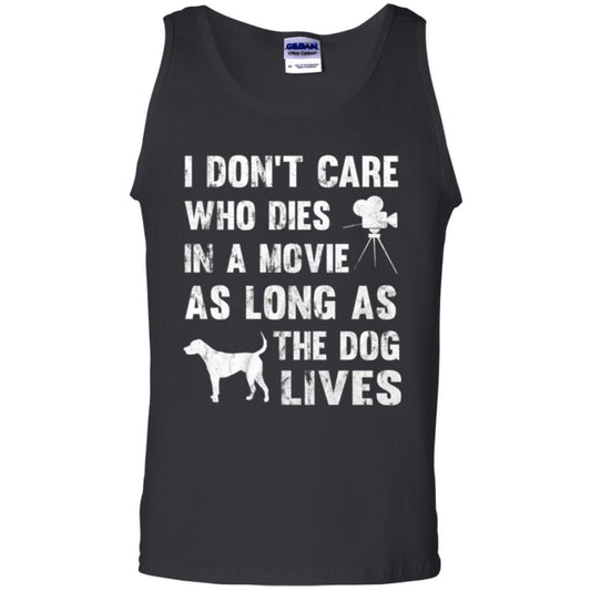 Dog Lover T-shirt I Don't Care Who Dies In Movie Black