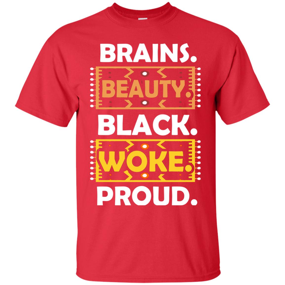 Brains Beauty Black Woke Proud African American T-shirt Red