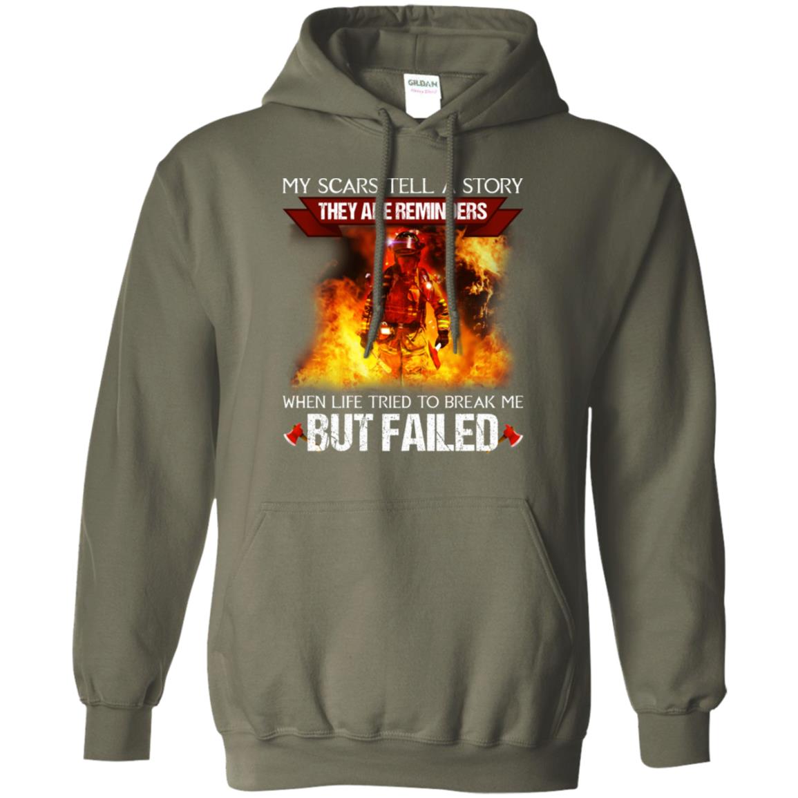 My Scars Tell A Story They Are Reminders When Life Tried To Break Me But Failed Shirt Military Green