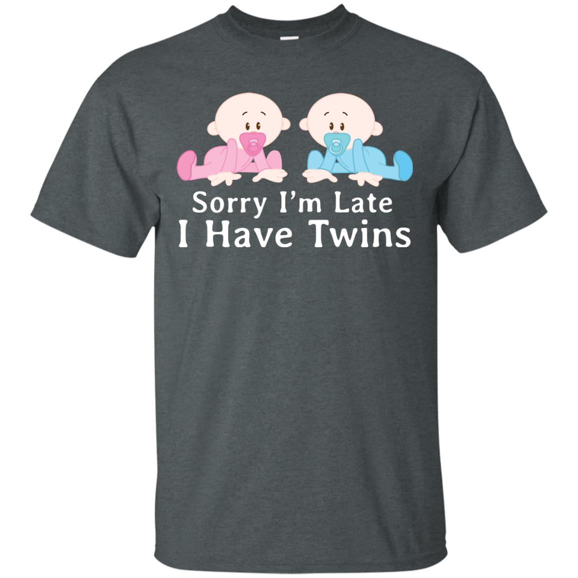 Sorry I_m Late I Have Twins Shirt For Mom Of Twins Dark Heather