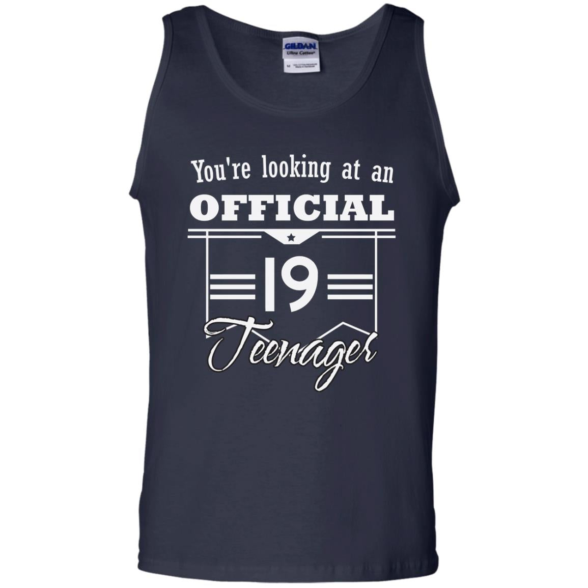 You're Looking At An Official 19 Teenager 19th Birthday Shirt Navy