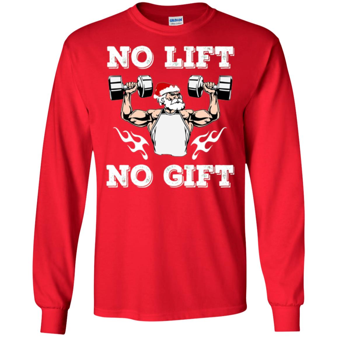 Christmas T-shirt No Lift No Gift Red