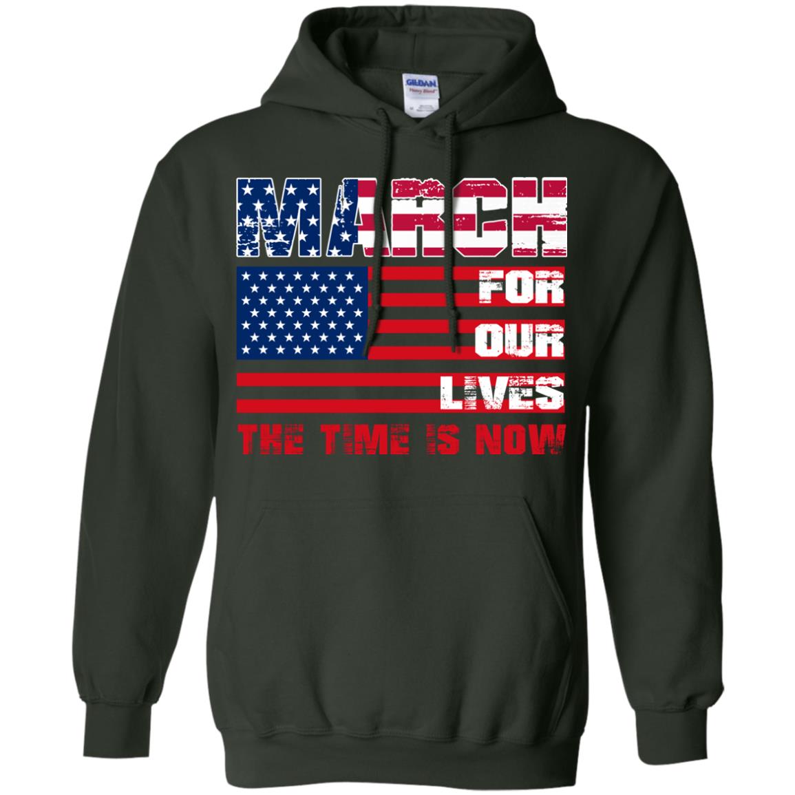 March For Our Lives The Time Is Now Gun Controls T-shirt Forest Green