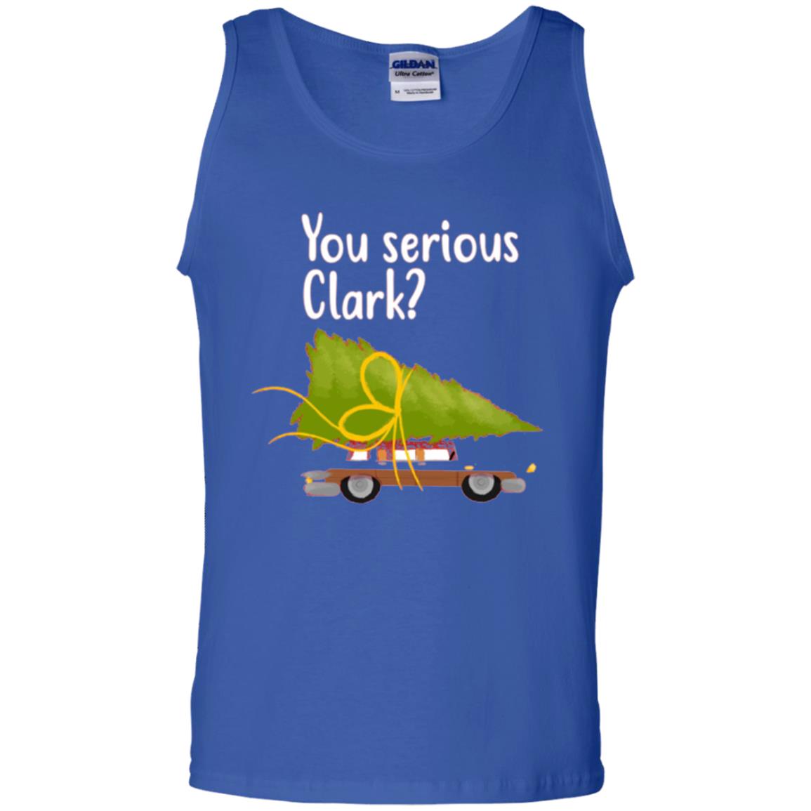 Christmas T-shirt You Serious Clark Royal