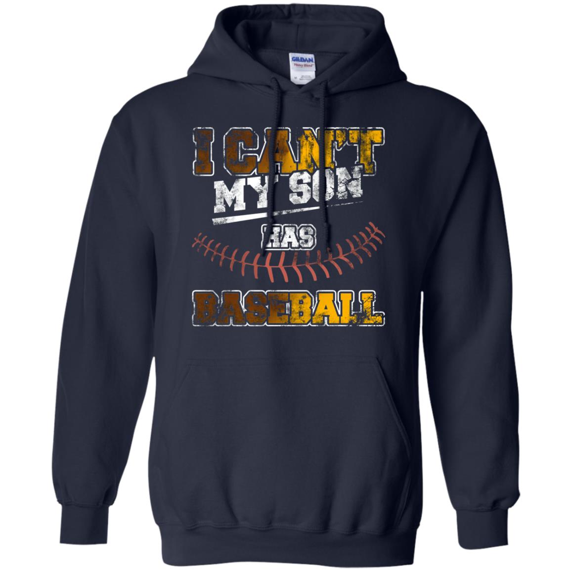 Baseball Mom Dad Shirt I Cant My Son Has Baseball Navy