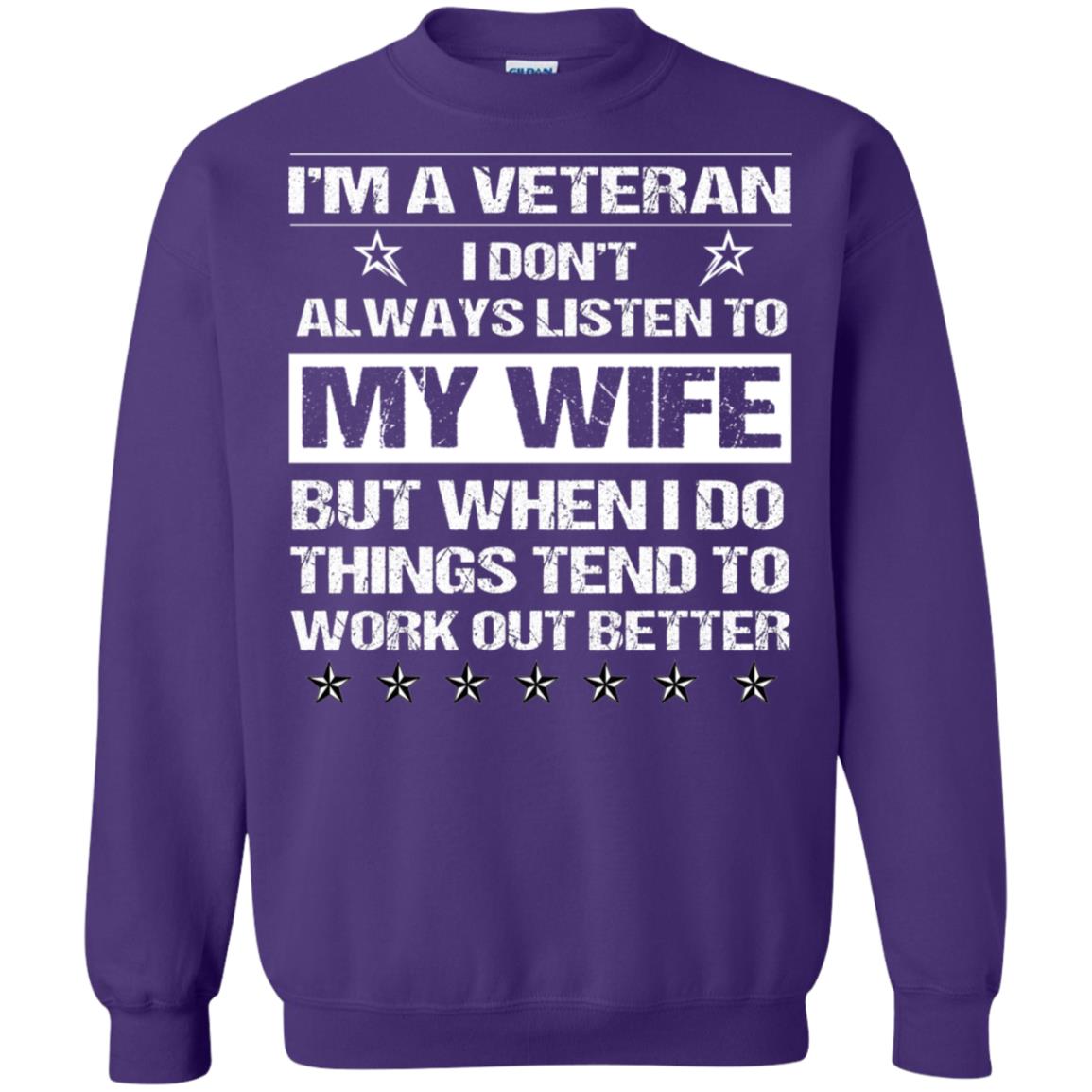 Im A Veteran I Dont Always Listen To My Wife Shirt Purple