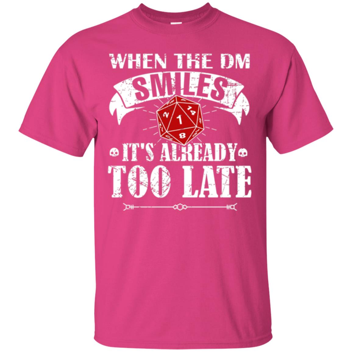 When Dungeon Smiles It's Ready Too Late D20 Tabletop Rpg T-shirt Heliconia