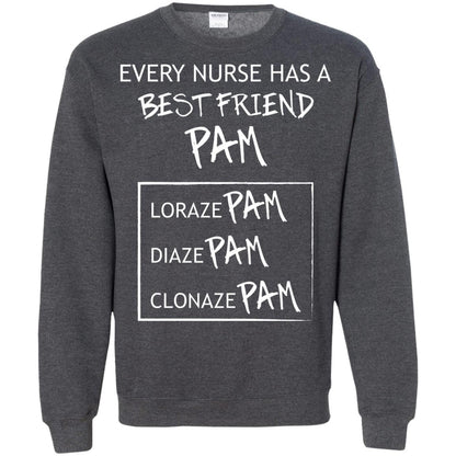 Every Nurse Has A Best Friend Pam Nursing Shirt Dark Heather