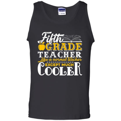 Teacher T-shirt Fifth Grade Teacher Like A Normal Teacher