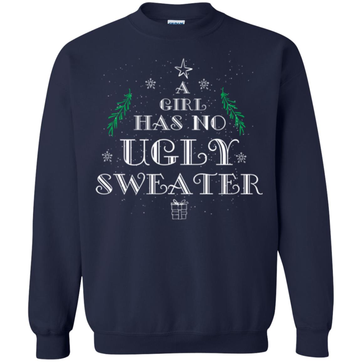 Christmas T-shirt A Girl Has No Ugly Sweater Navy