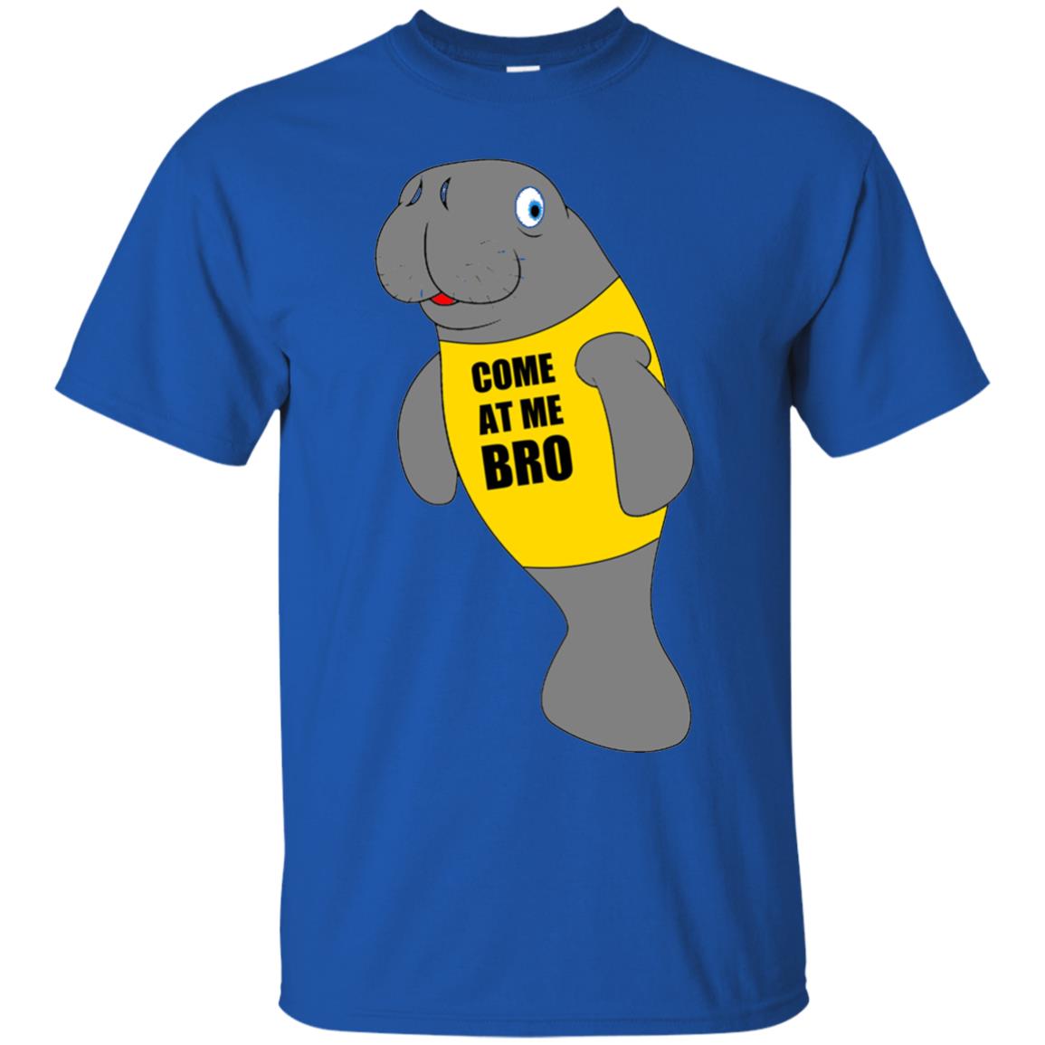 Manatee Novelty Come At Me Bro T-shirt Royal