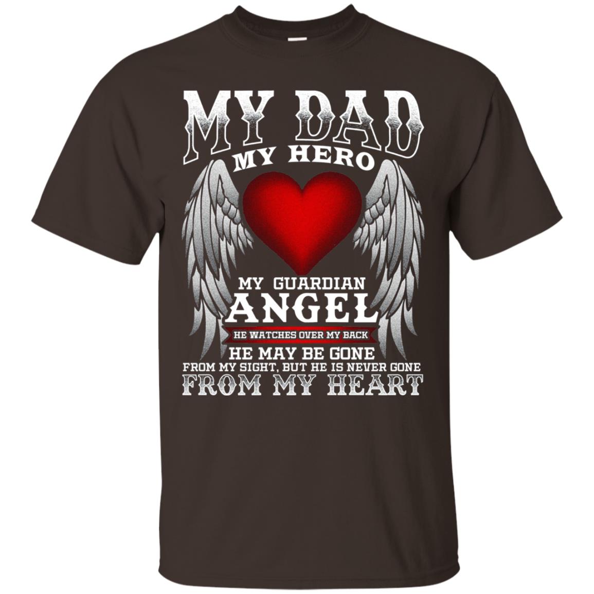 My Dad, My Hero, My Guardian Angel Father_s Day Dad In Heaven T-shirt Dark Chocolate