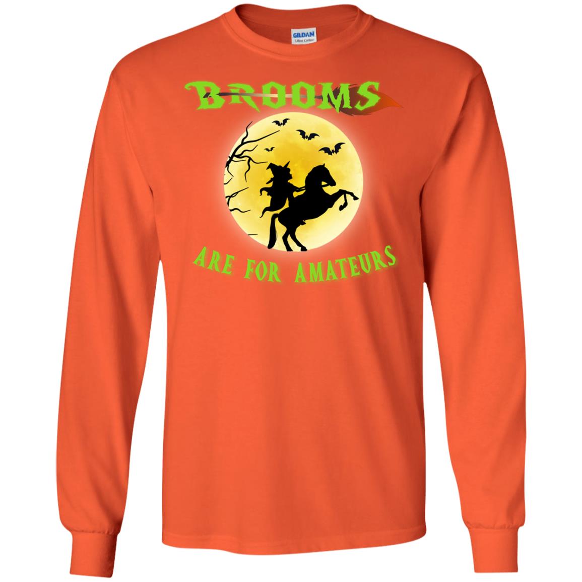 Brooms Are For Amateurs Witches Ride A Horse Funny Halloween Shirt Orange