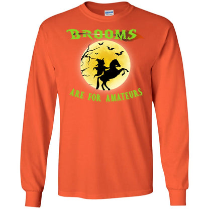 Brooms Are For Amateurs Witches Ride A Horse Funny Halloween Shirt Orange
