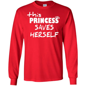 This Princess Saves HerselfG240 Gildan LS Ultra Cotton T-Shirt