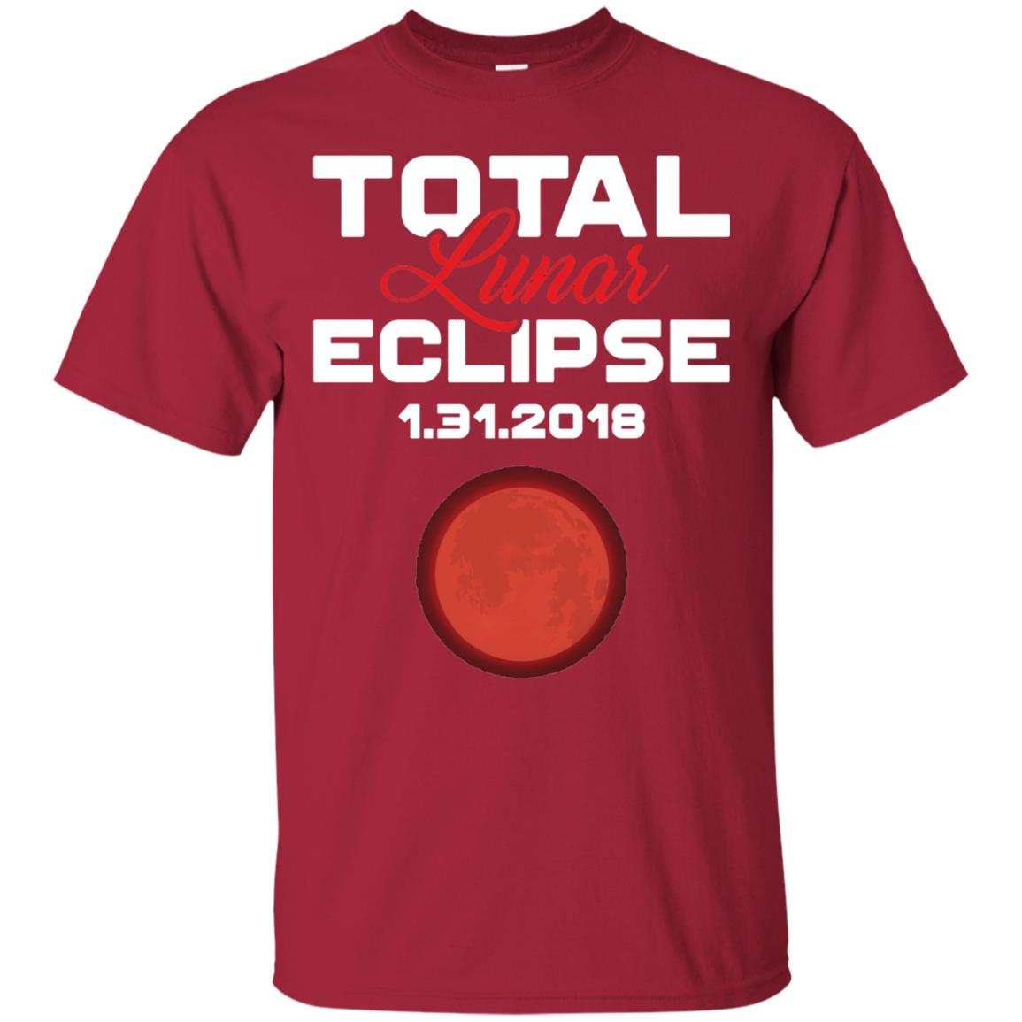 Eclipse January 31st 2018 Total Lunar Eclipse T-shirt Blood Moon Cardinal