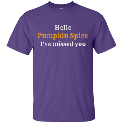 Hello Pumpkin Spice I Have Missed You Tshirt Purple