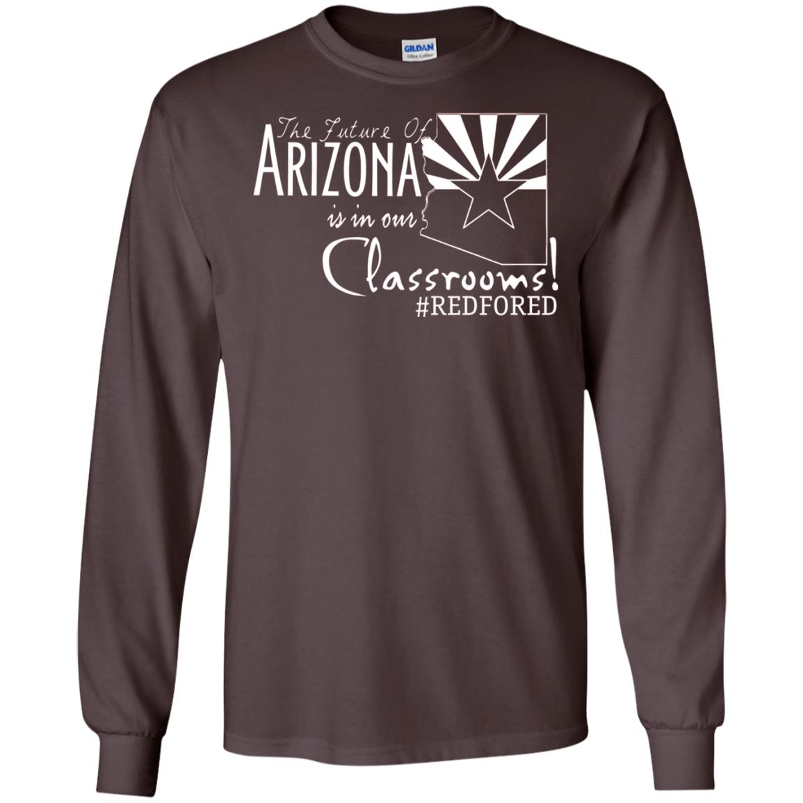 Arizona Teacher Tshirt The Future Of Arizona Is In Our Classrooms Dark Chocolate