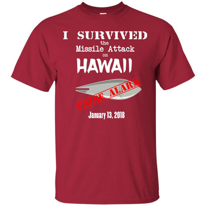 Hawaii Missile Attack Survivor False Alarm T Shirt Cardinal