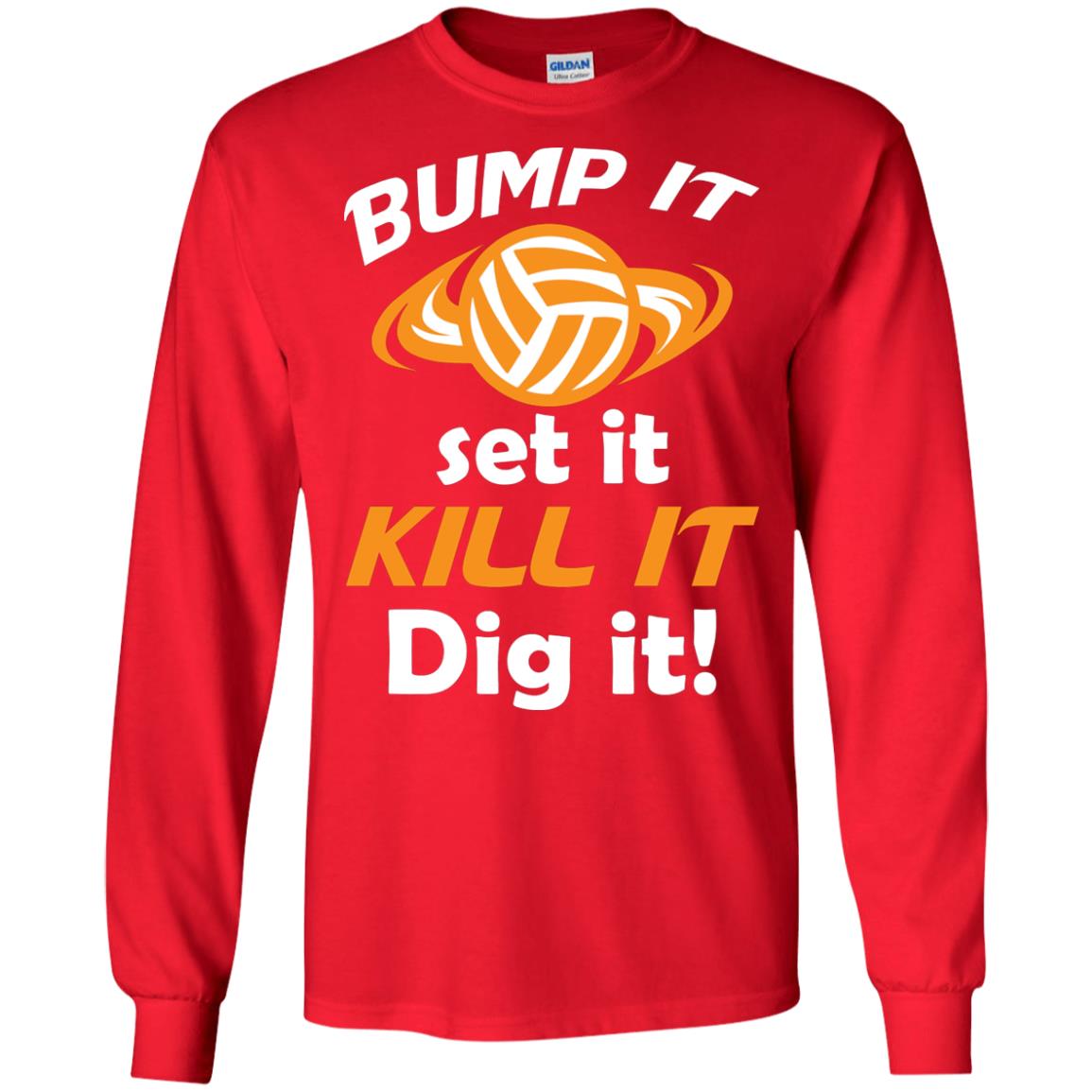 Bump It Set It Kill It Dig It Volleyball Lover T-shirt Red