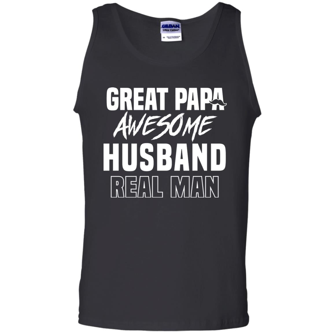 Great Papa Awesome Husband Real Man Father's Day ShirtG220 Gildan 100% Cotton Tank Top