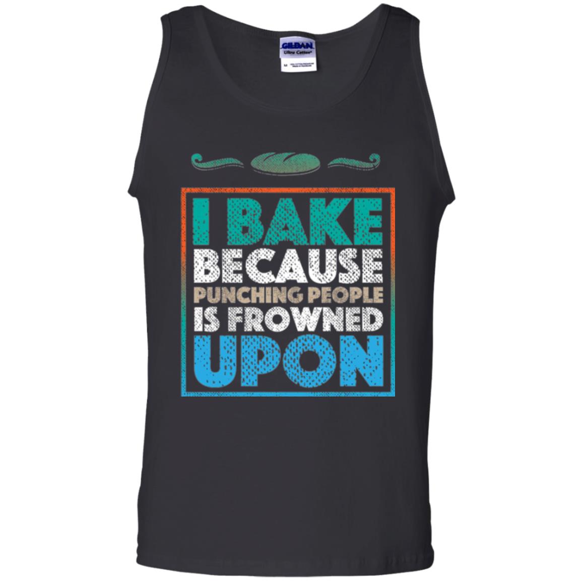 Baking Lovers T-shirt I Bake Because Punching People Is Frowned Upon Black
