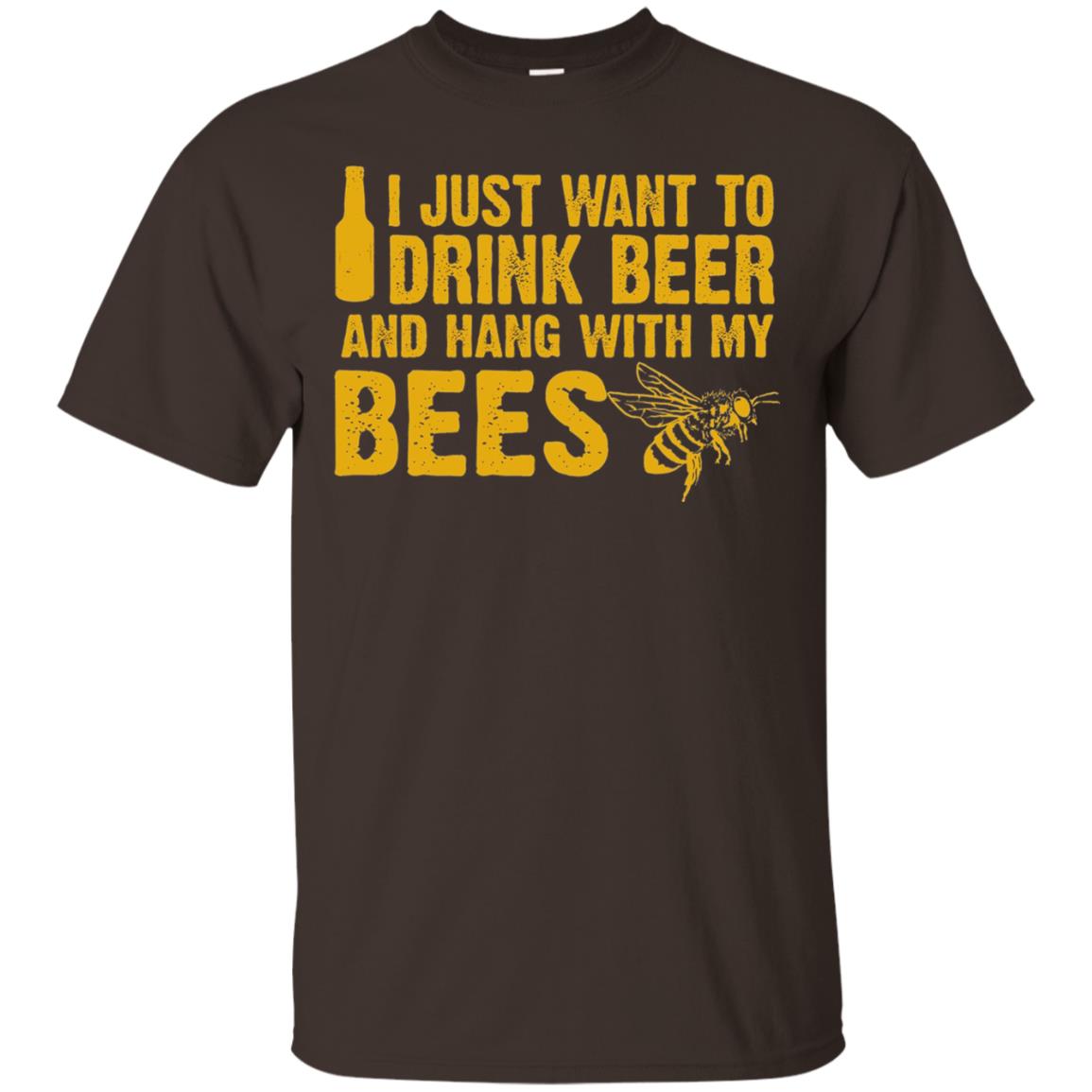 I Just Want To Drink Beer And Hang With My Bees Beekeeper T-shirt Dark Chocolate