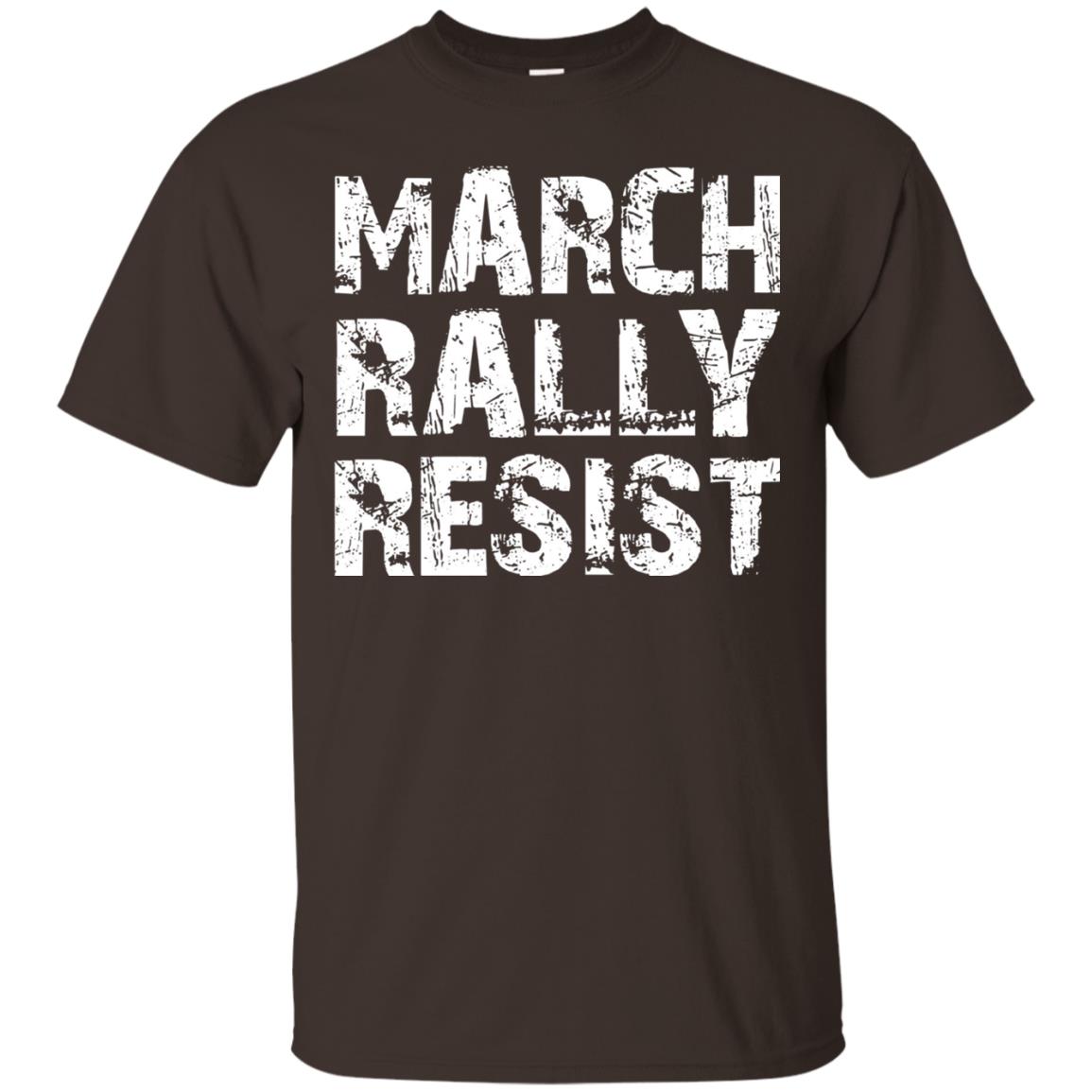 March Rally Resist Politics Government Shirt Dark Chocolate